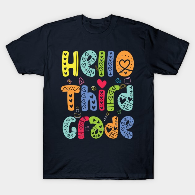 Hello Third Grade 3rd Grade Team Back To School Teacher Kid T-Shirt by Gaming champion